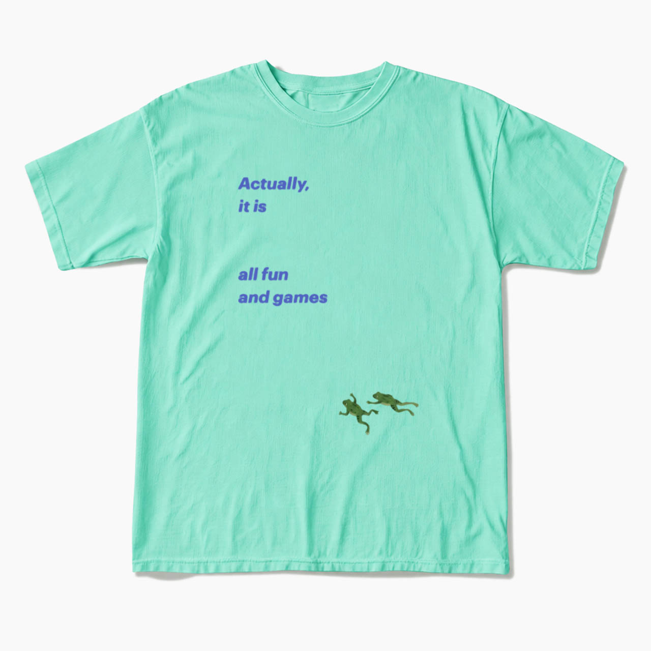 Actually it is all fun and games T Shirts