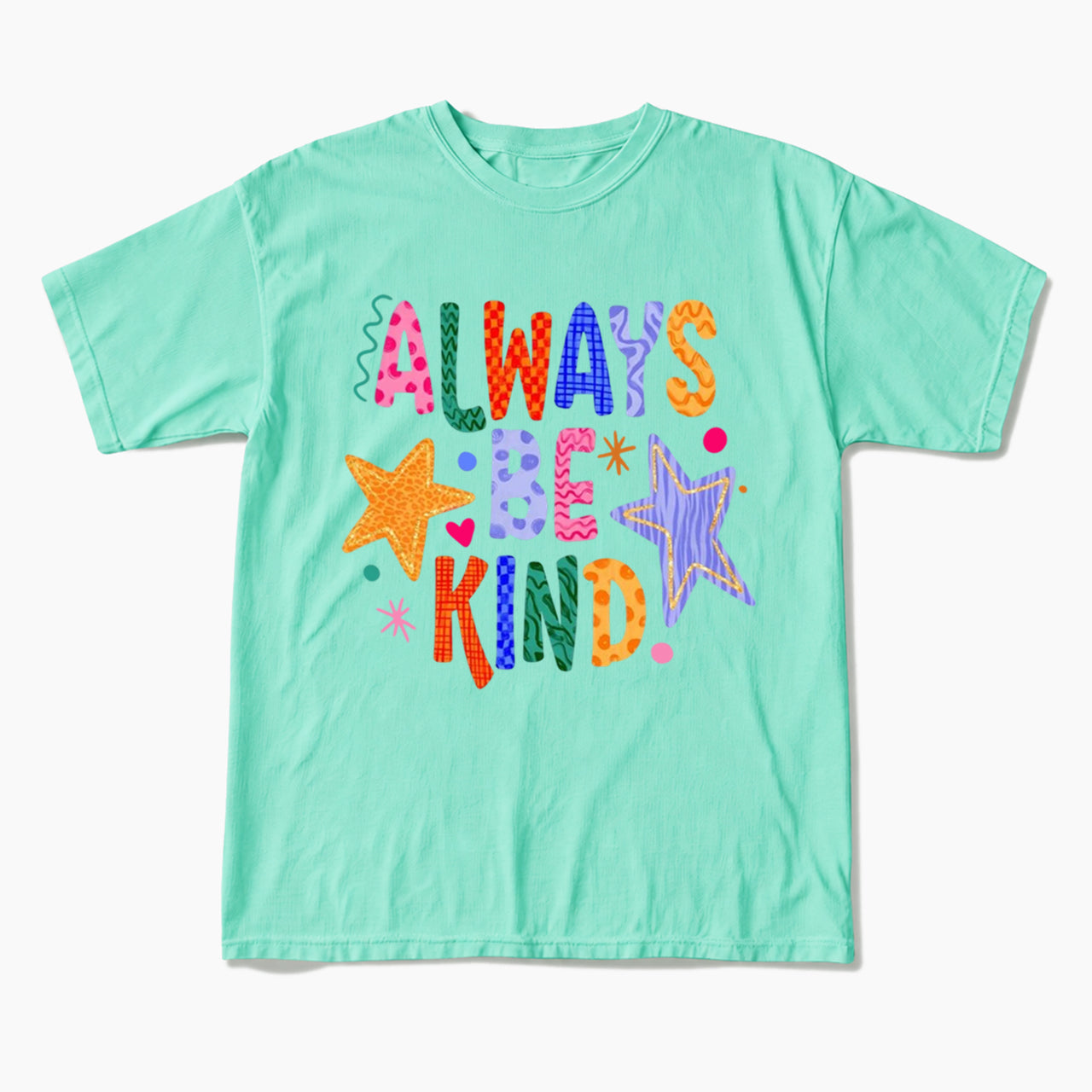Always Be Kind T Shirts
