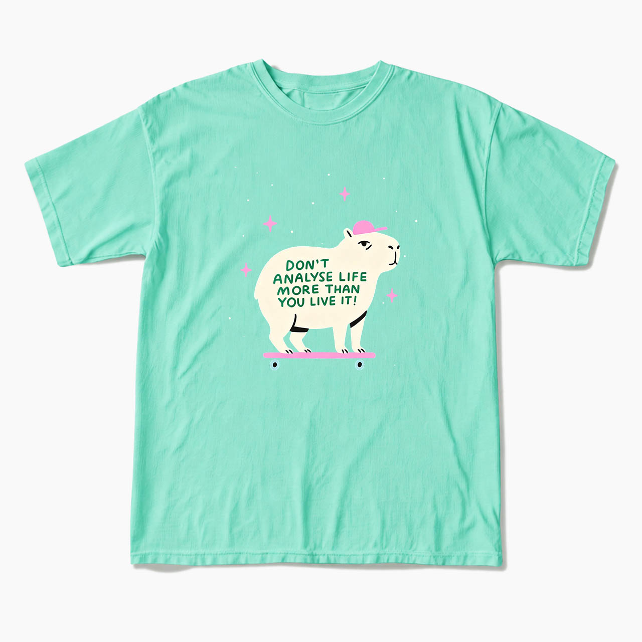 Do not Analyse Life More Than You Live It T Shirts