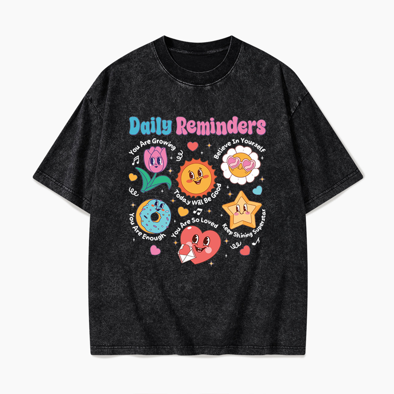 Daily Reminders Motivational Kindness Washed Tees