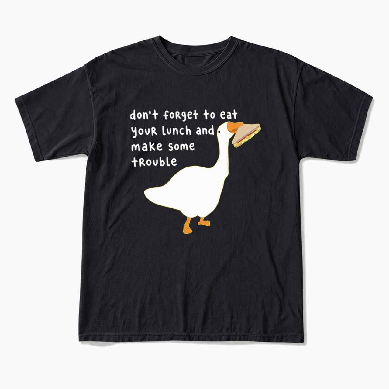 Don't Forget To Eat Your Lunch T Shirts