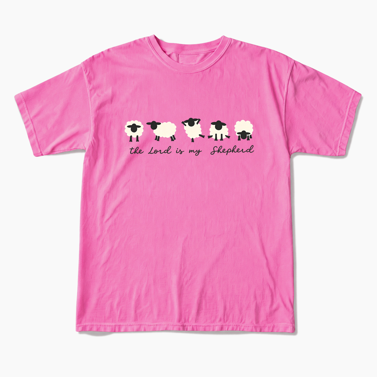The Lord Is My Shepherd T Shirts