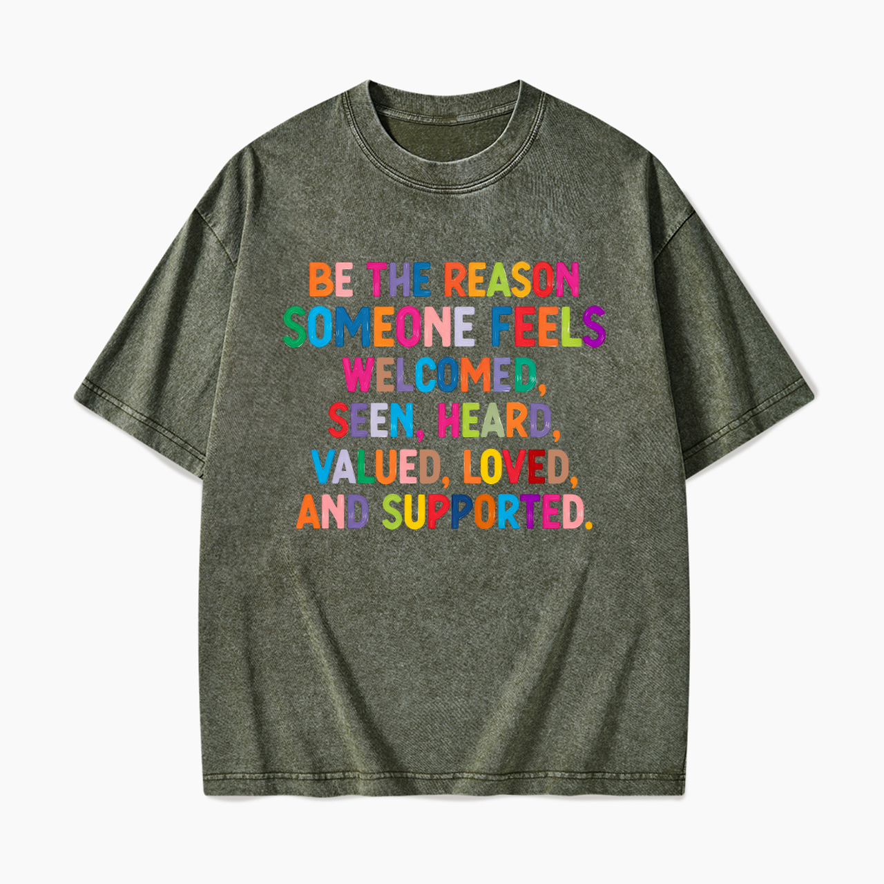 Be The Reason Someone Feels Welcomed Washed Tees
