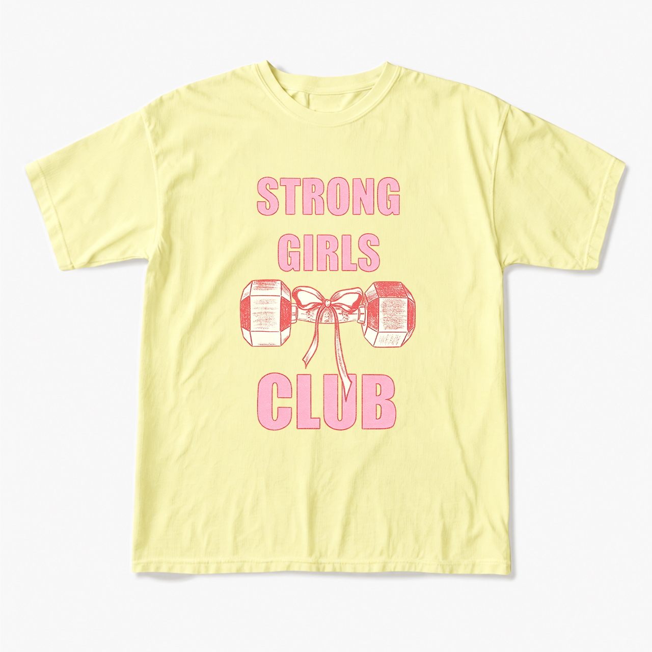 Strong Girls Club T Shirts