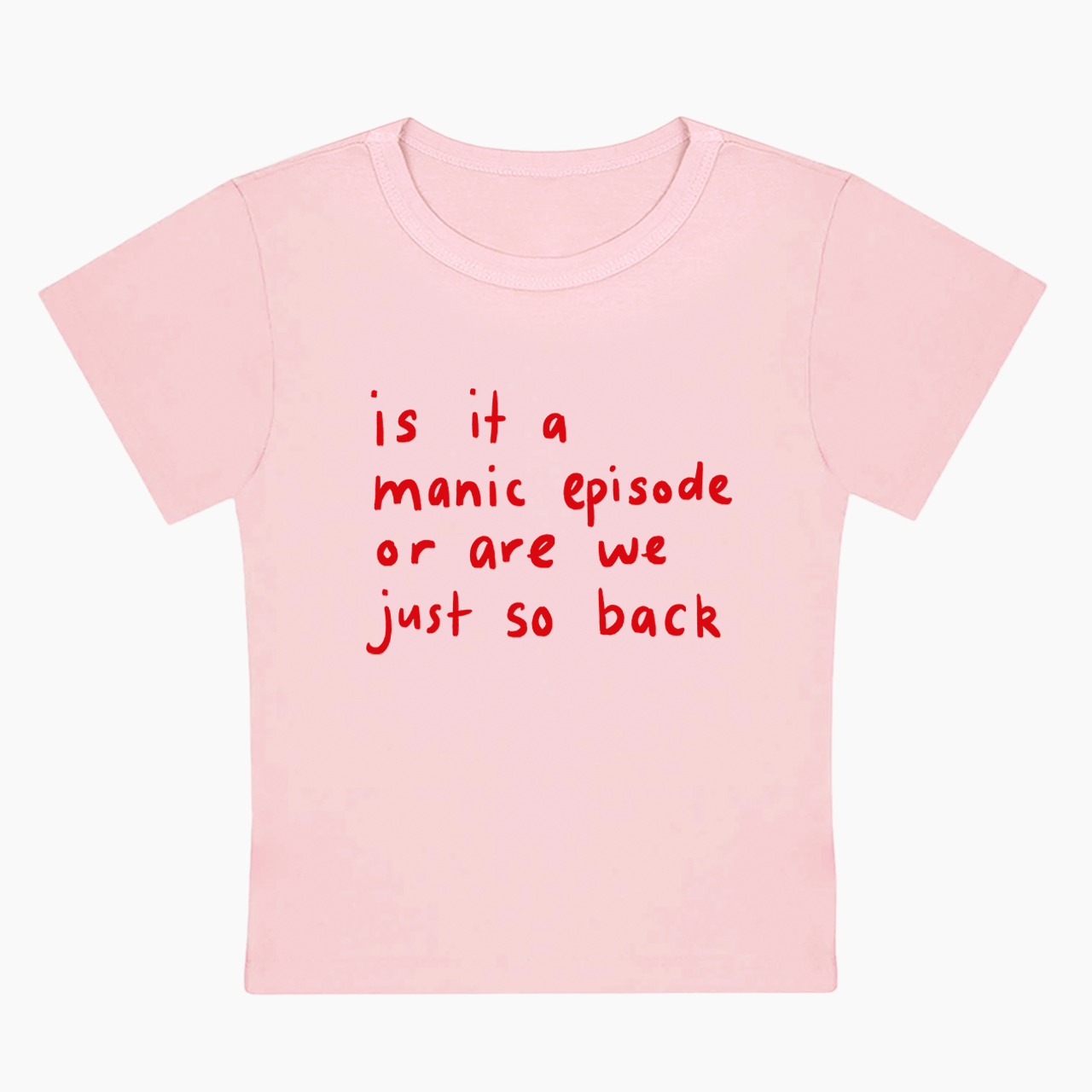 Or Are We Just So Back Baby Tee