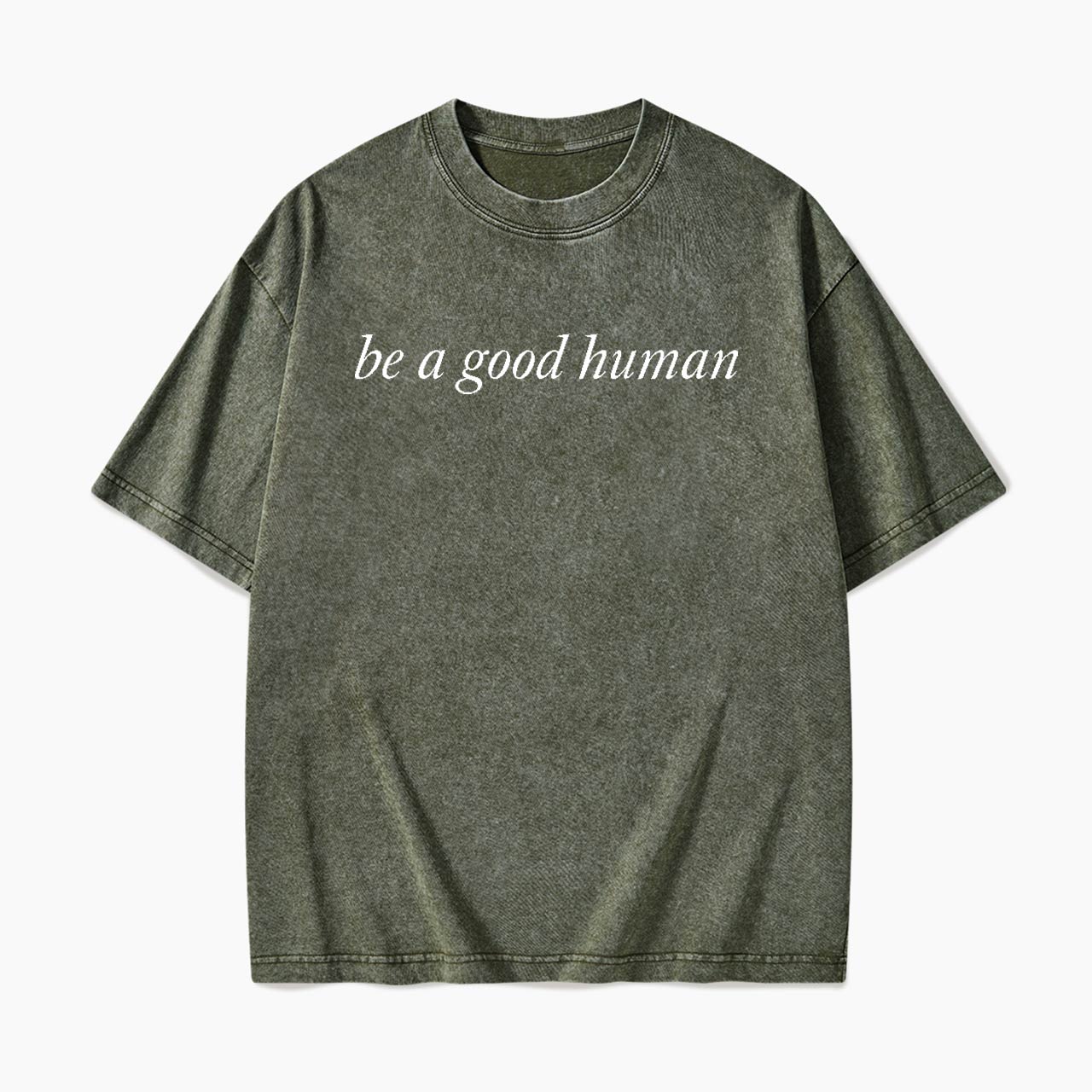 Be a Good Human Washed Tees