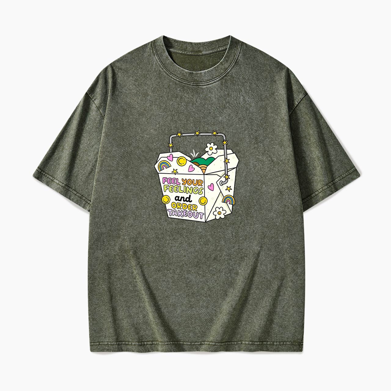 Feel Your Feelings And Order Takeout Washed Tees