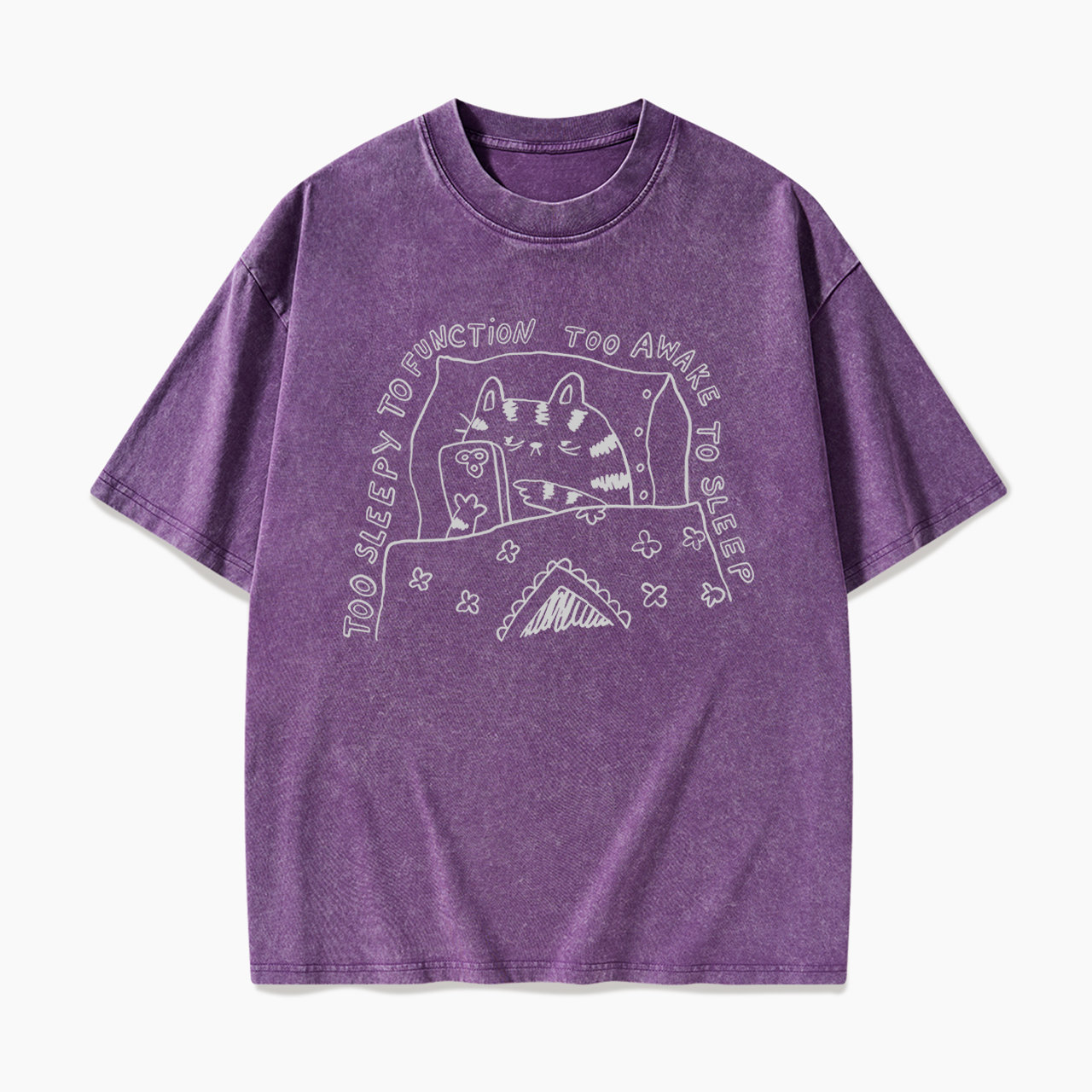 Too Sleepy to Function Too Awake to Sleep Washed Tees