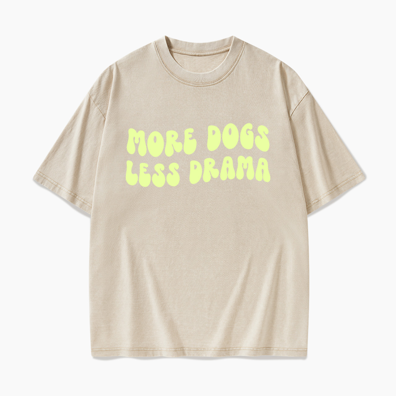 More Dogs Less Drama Washed Tees