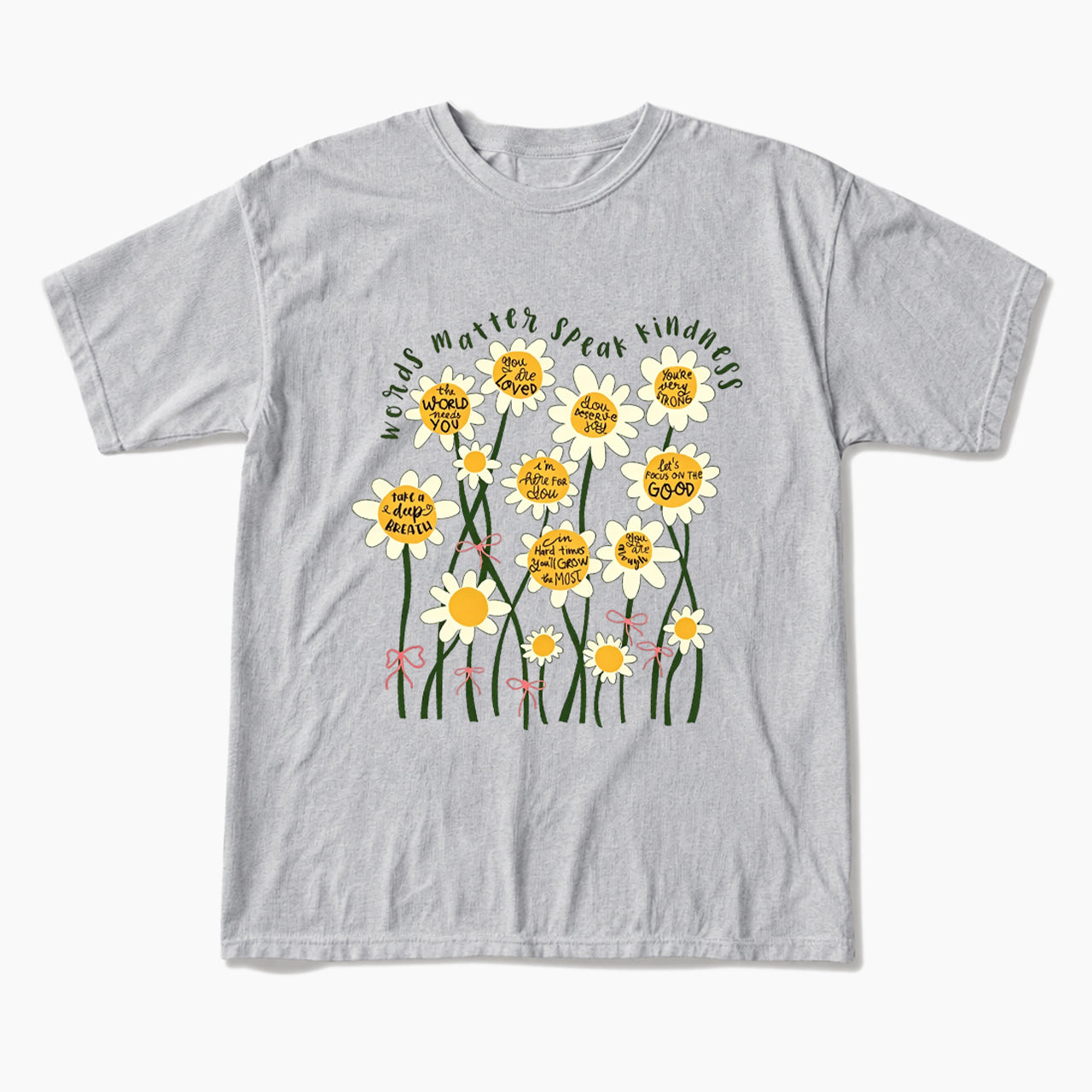 Daisy Flower Motivation Saying T Shirts