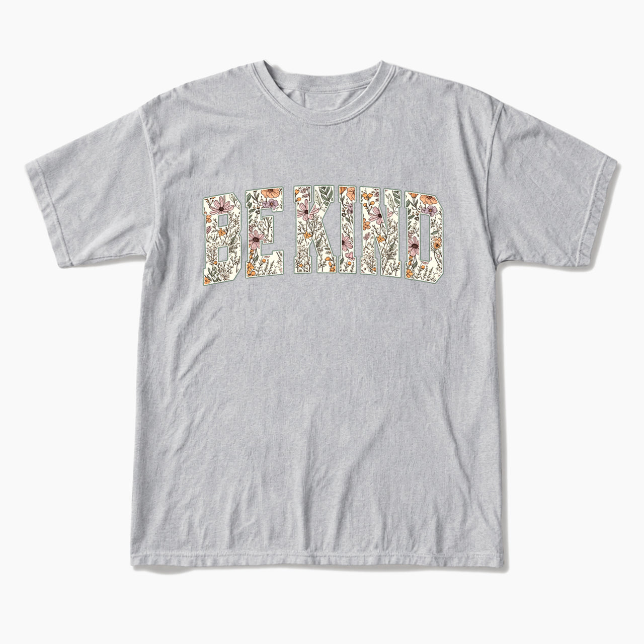Floral Be Kind T Shirts