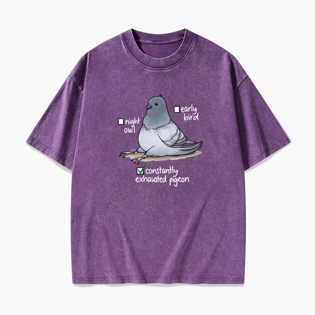 Constantly Exhausted Pigeon Washed Tees