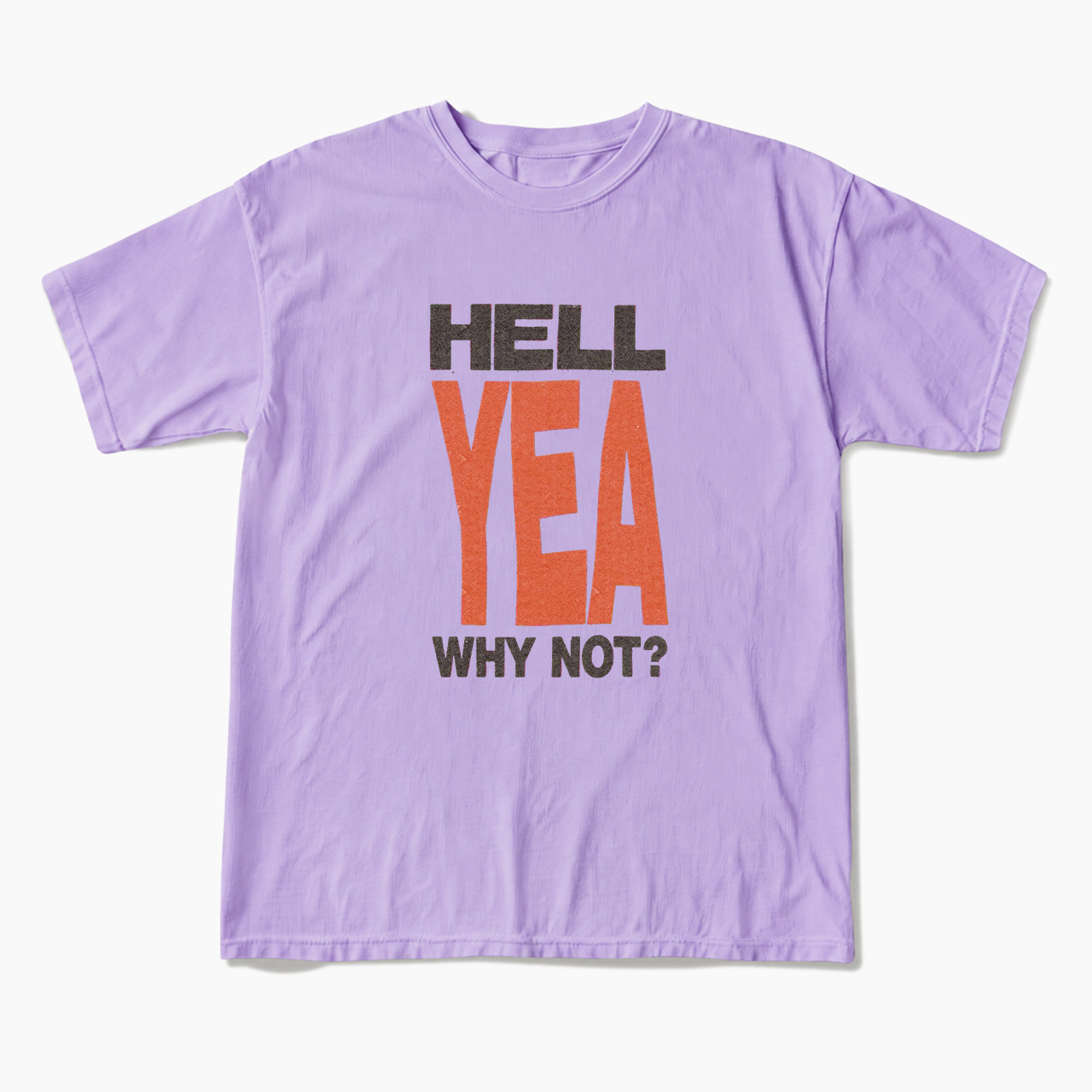 Hell Yen Why Not T Shirts