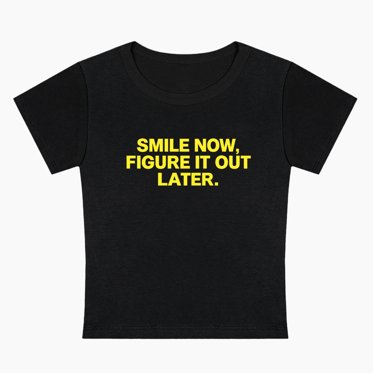 Smile Now Figure It Out Later Baby Tee