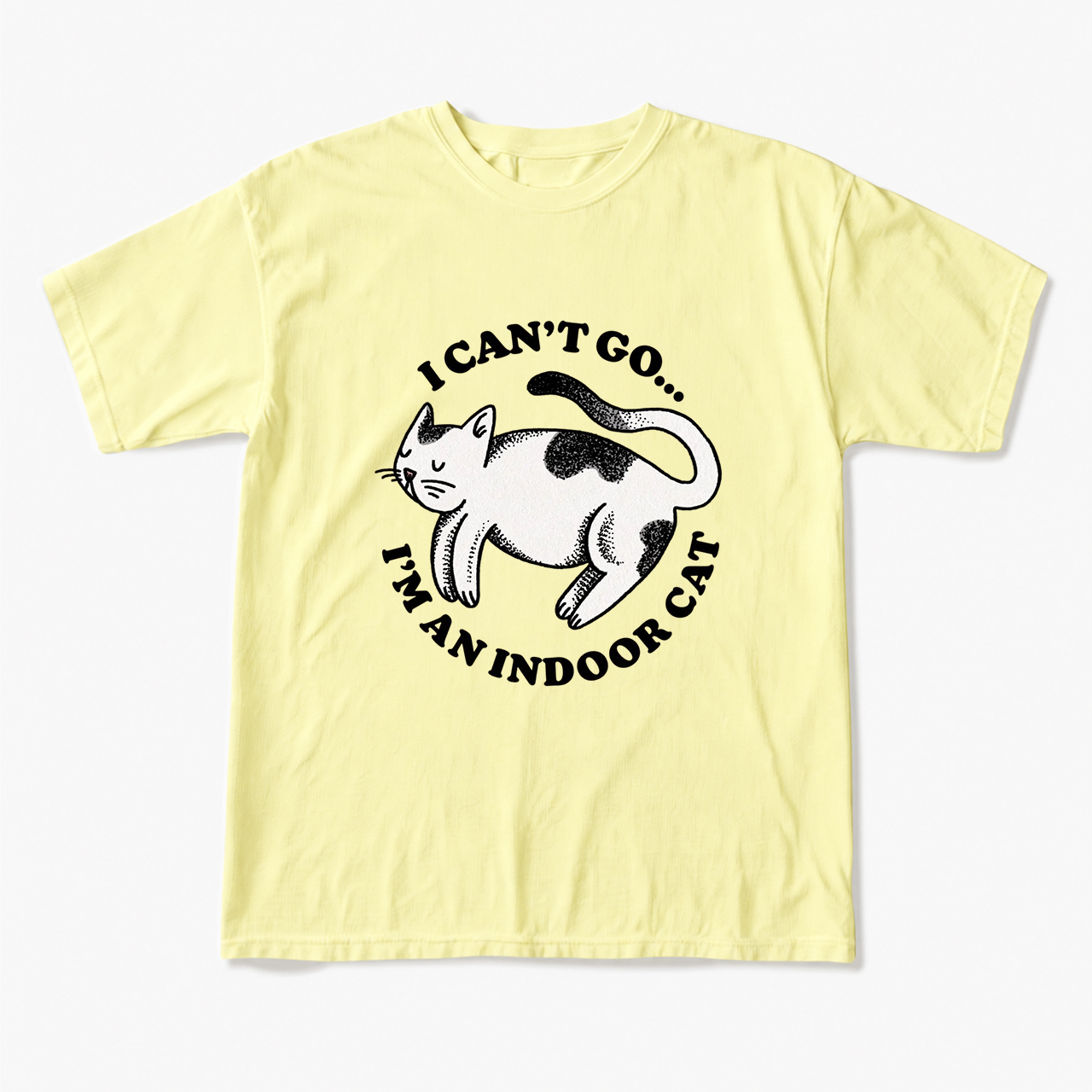 I Can't Go I'm An Indoor Cat T Shirts