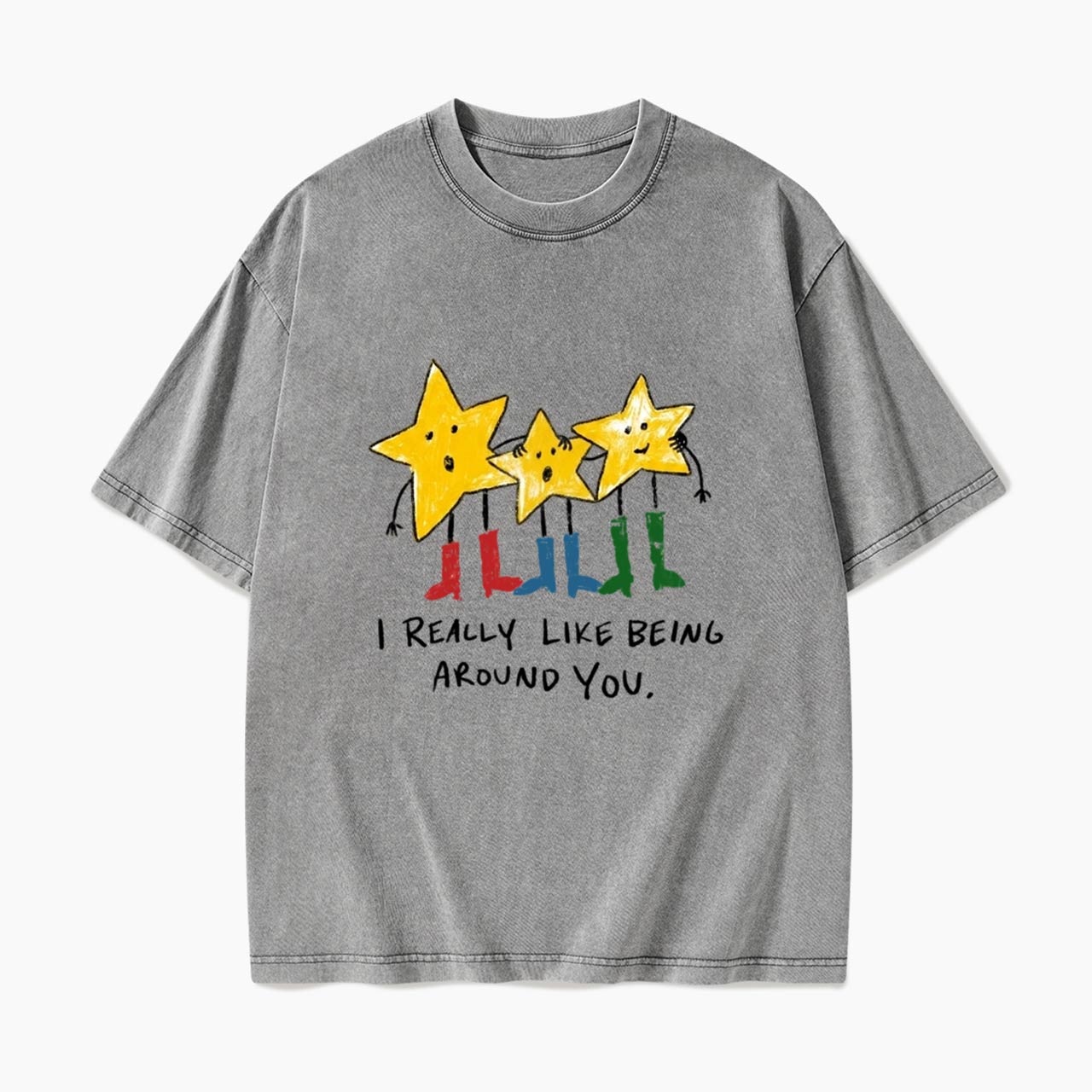 I Really Like Being Around You Washed Tees