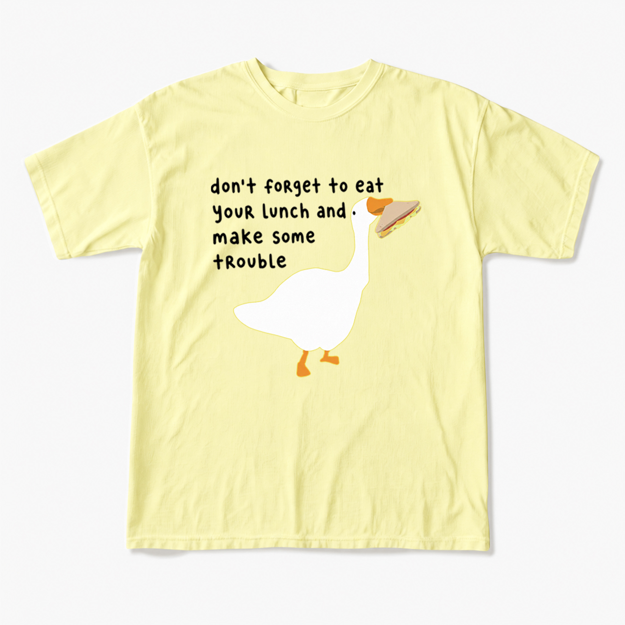 Don't Forget To Eat Your Lunch T Shirts