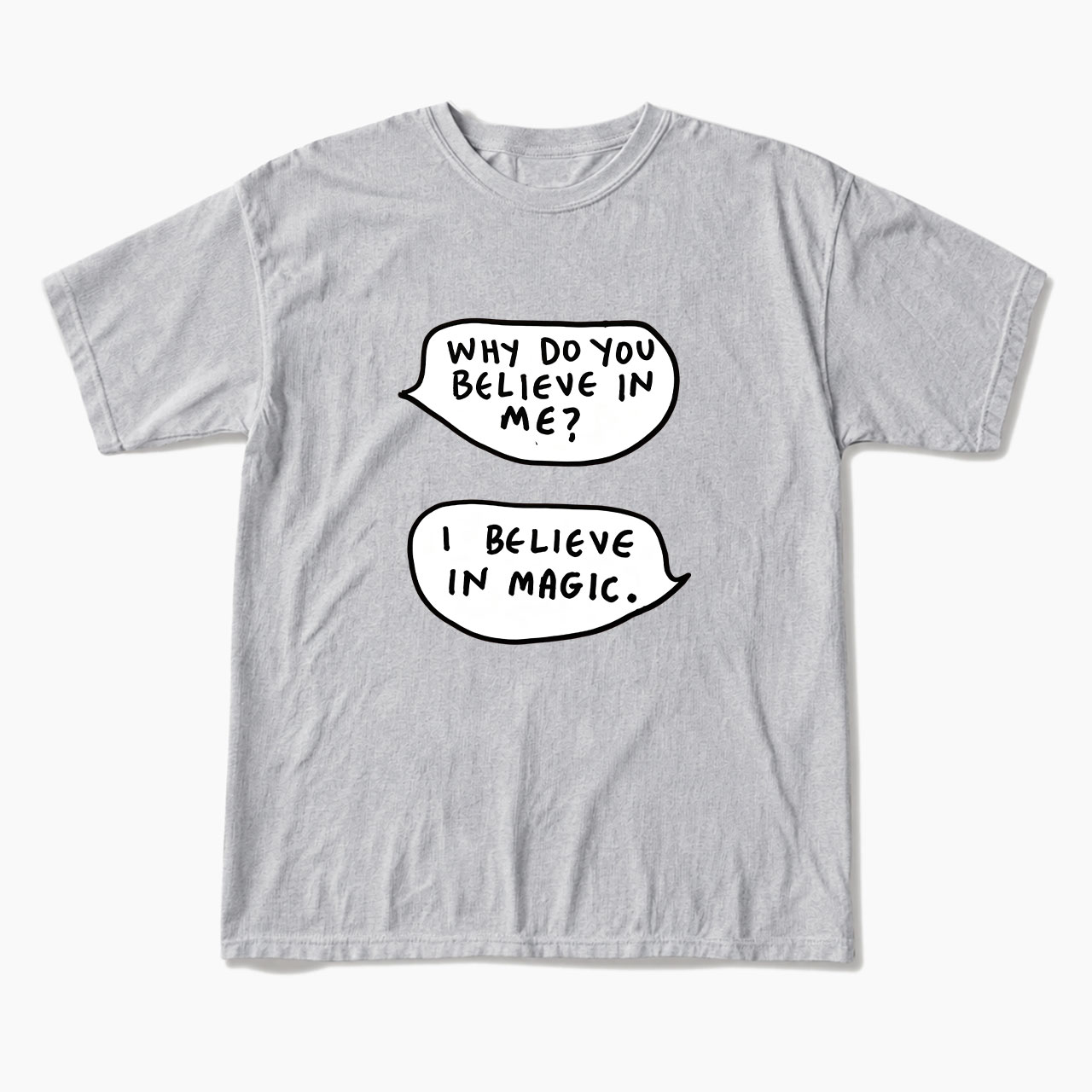 I Believe In Magic T Shirts