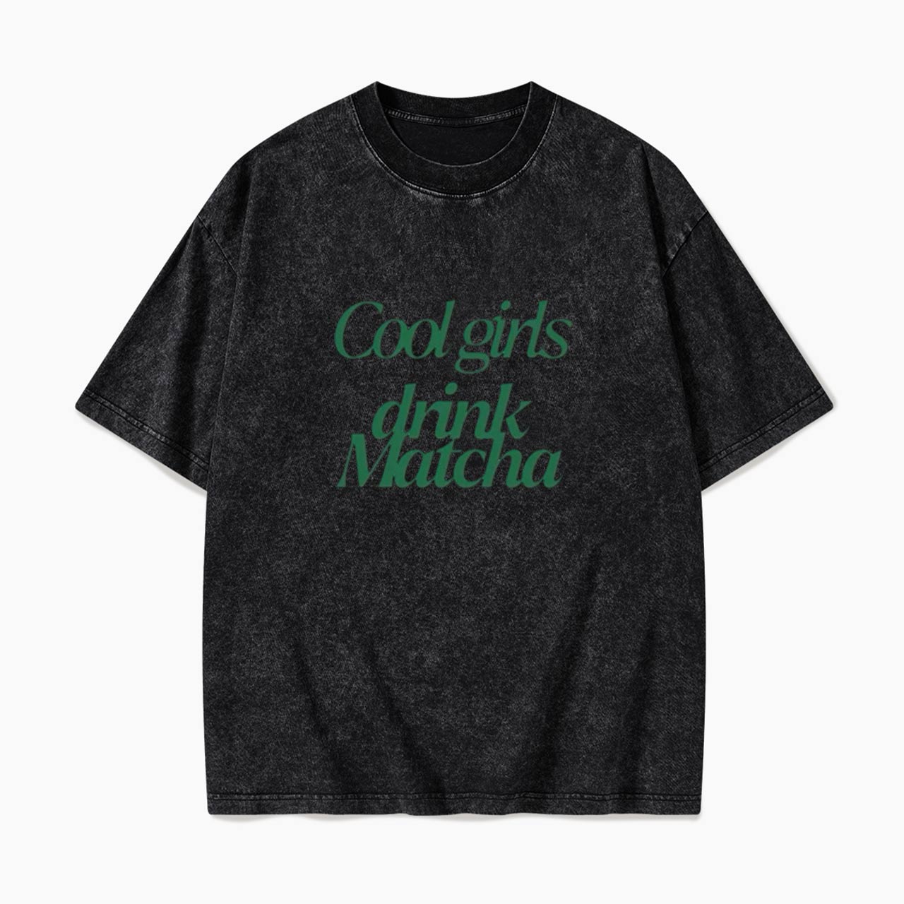 Cool Girls Drink Matcha Washed Tees