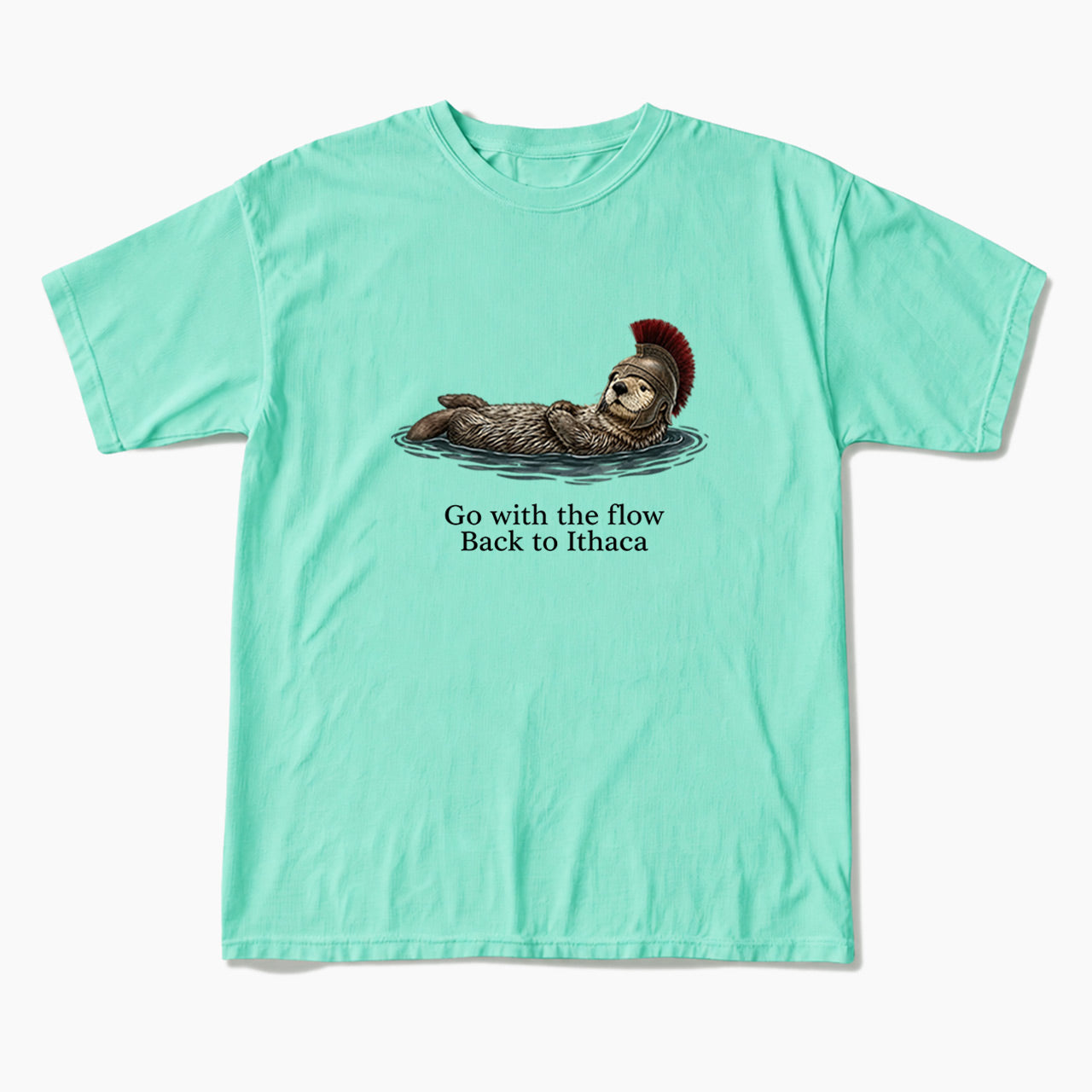 Go With The Flow Back to Ithaca T Shirts