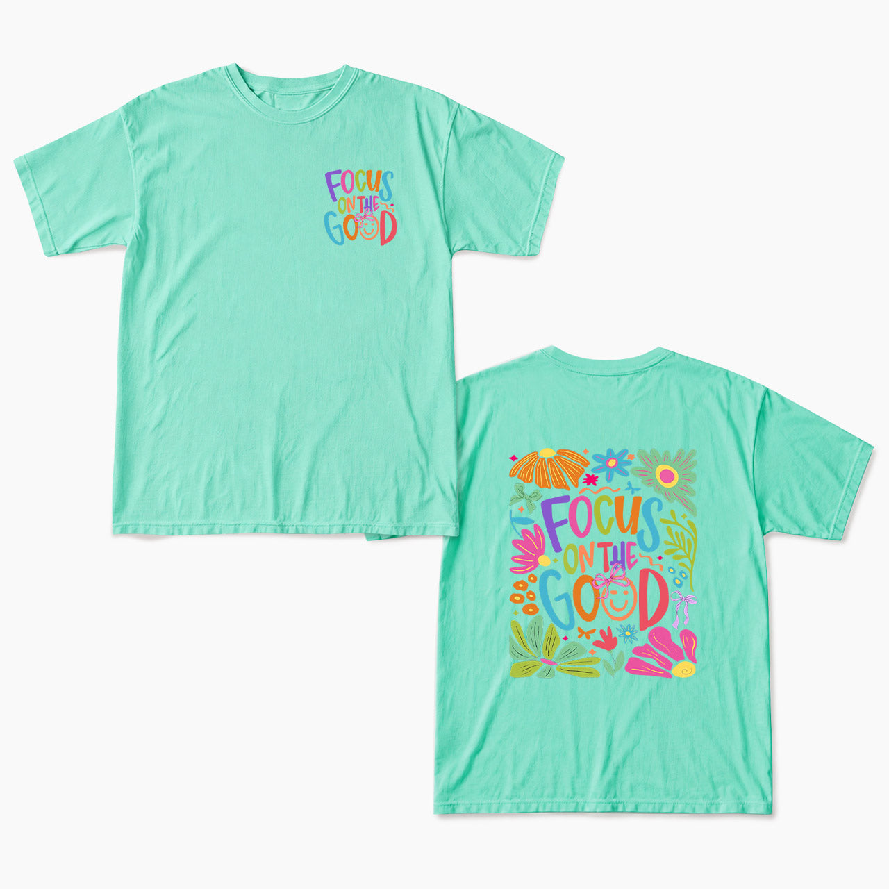 Focus on the Good Positivity Flower Two Sides T Shirts
