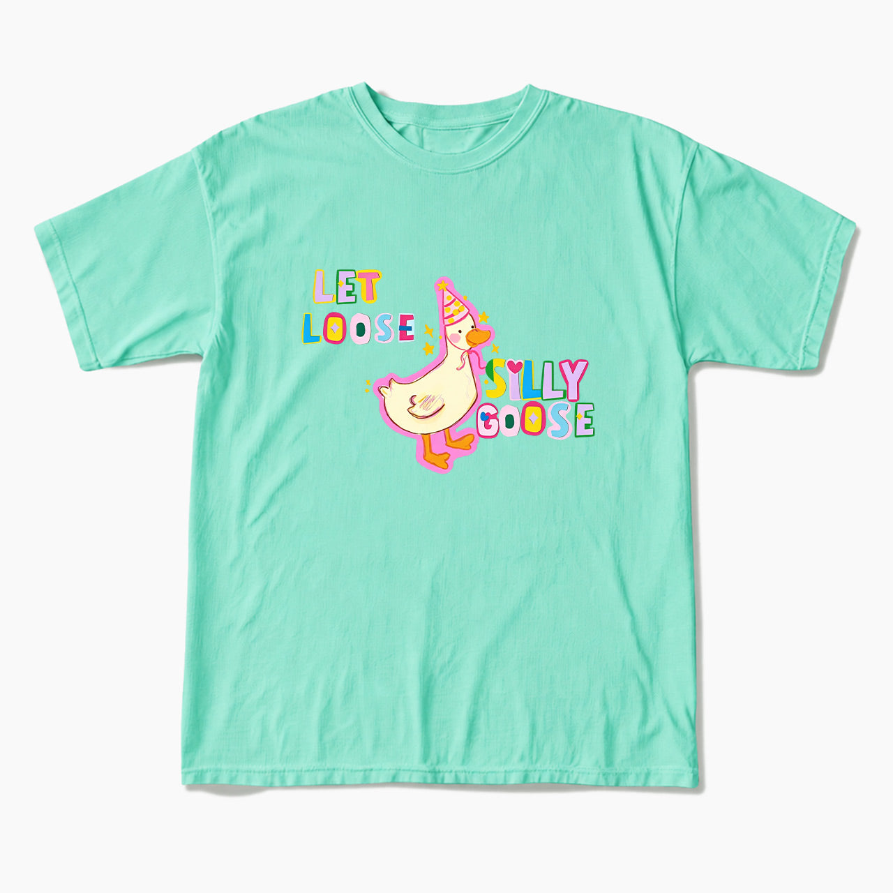 Let Loose Silly Goose T Shirts