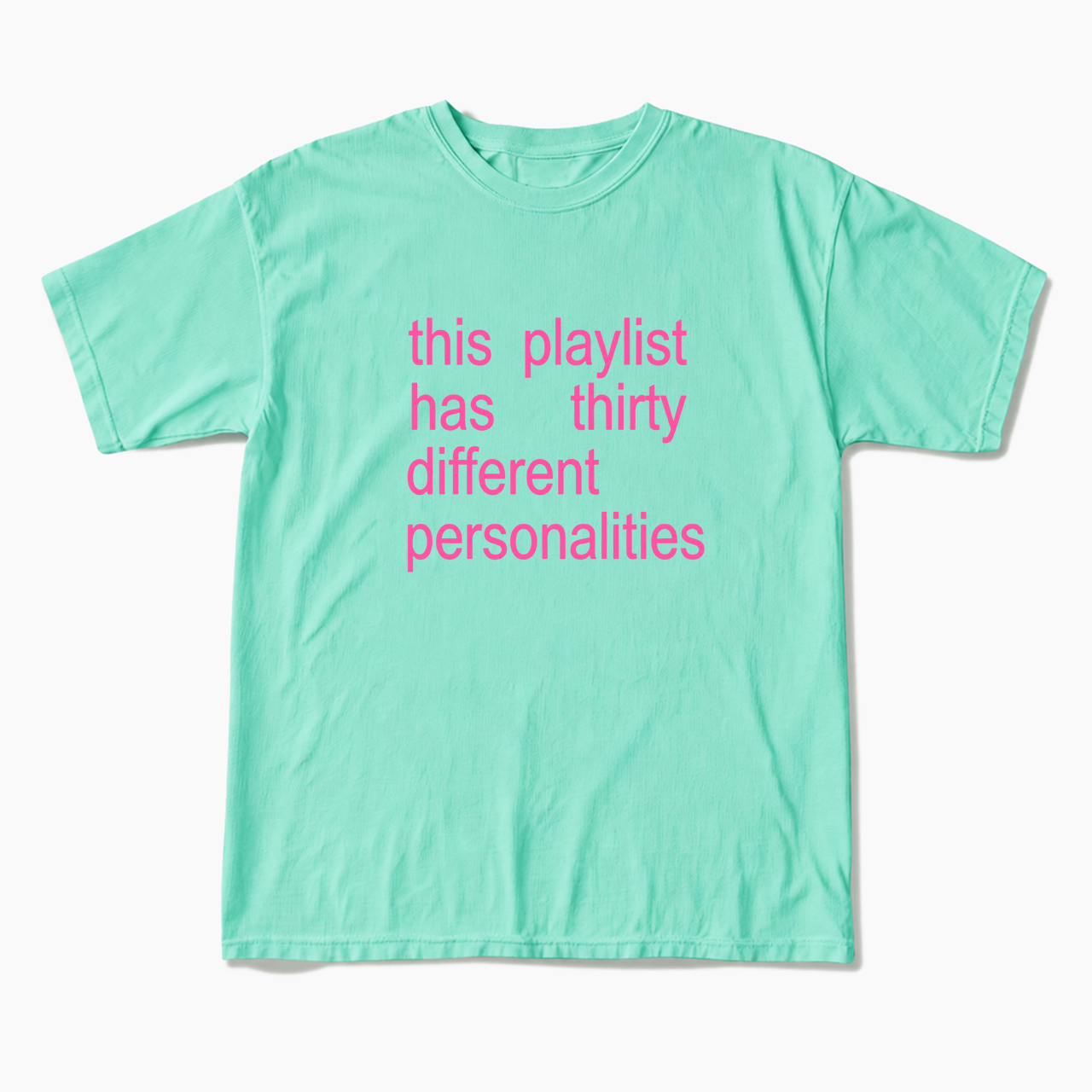 This Playlist Has Thirty Different Personalities T Shirts