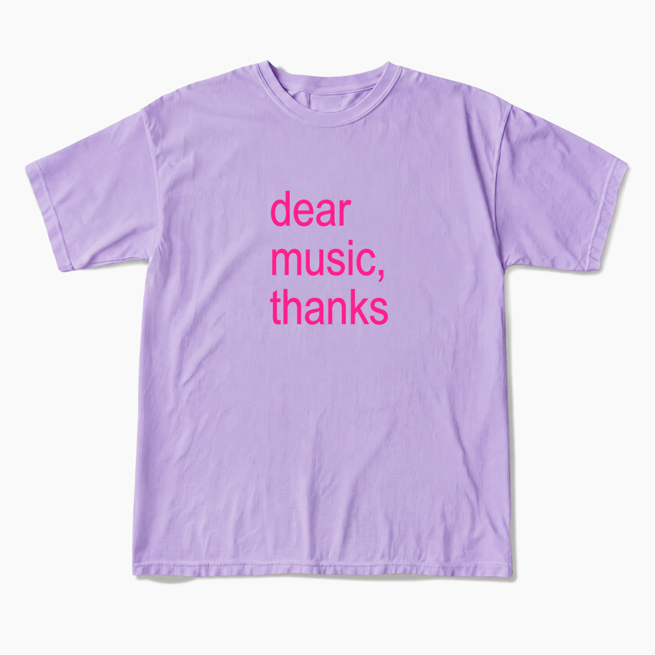 Dear Music Thanks T Shirts