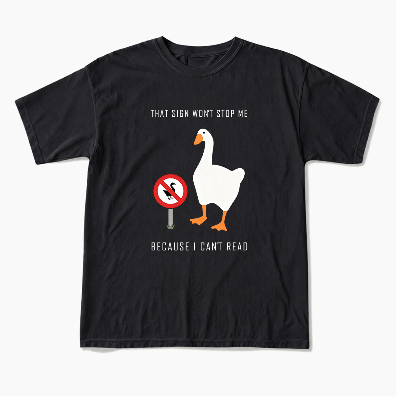 That Sign Won't Stop Me T Shirts