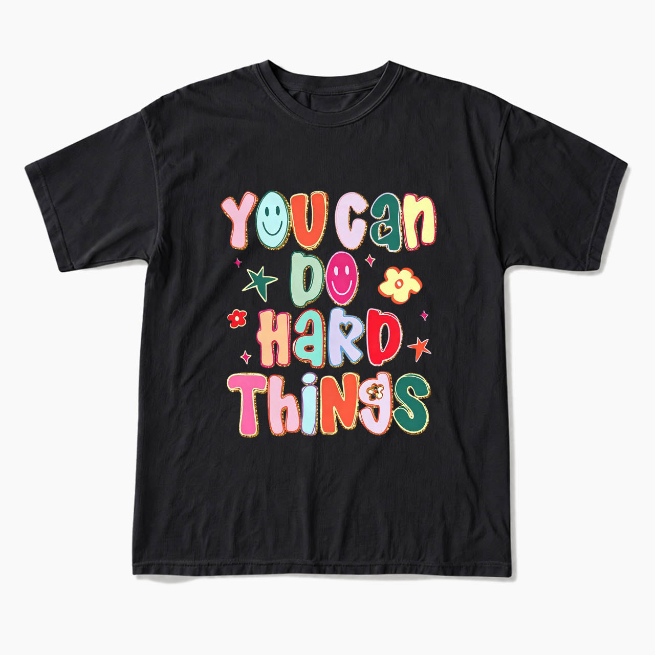 You Can Do Hard Things T Shirts