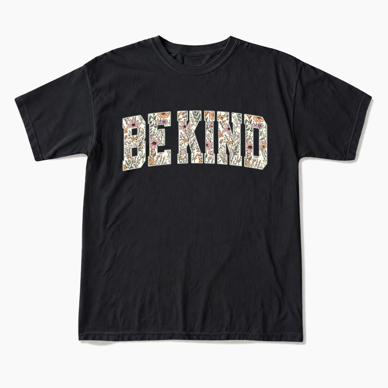 Floral Be Kind T Shirts