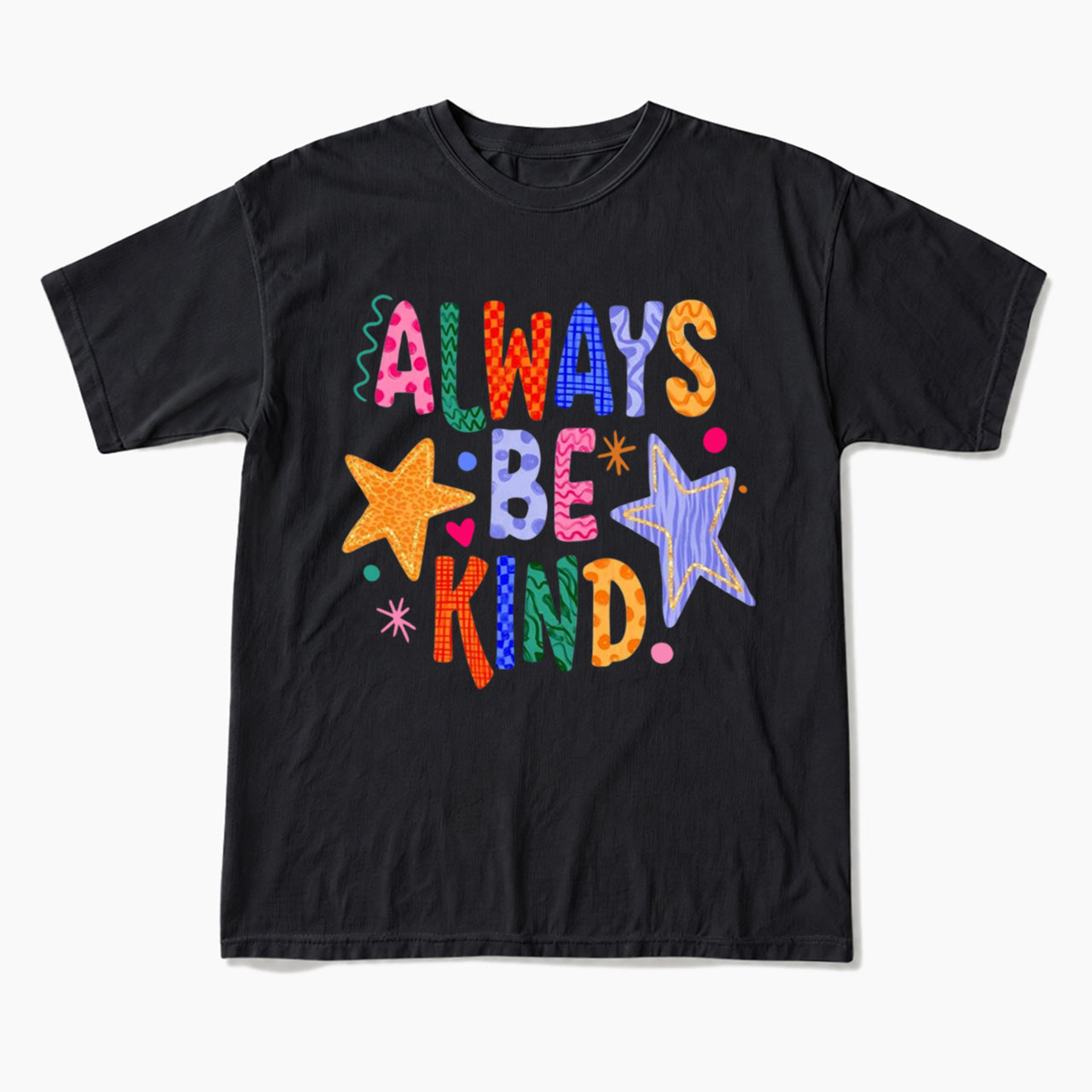 Always Be Kind T Shirts