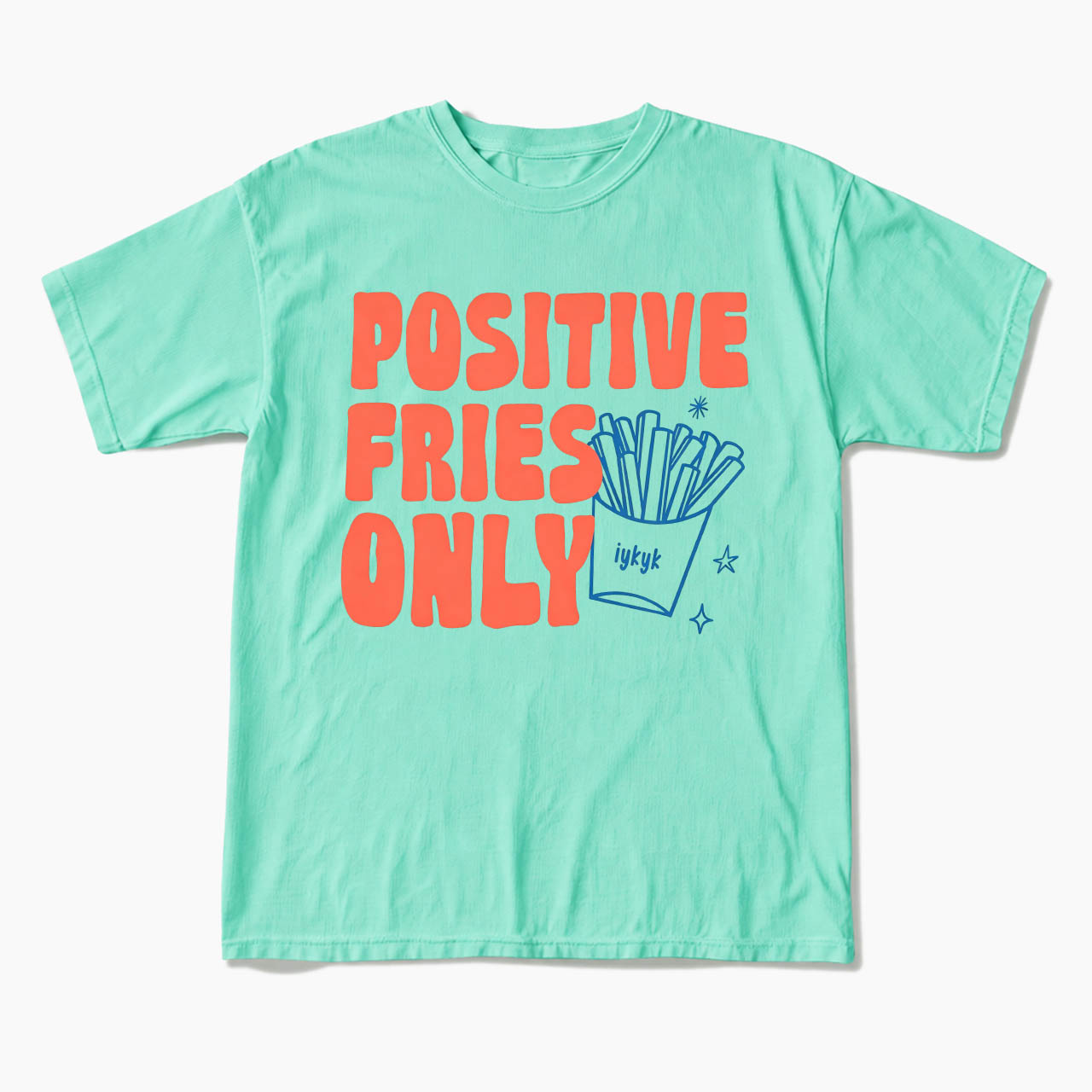 Positive Fries Only Transfer Day T Shirts