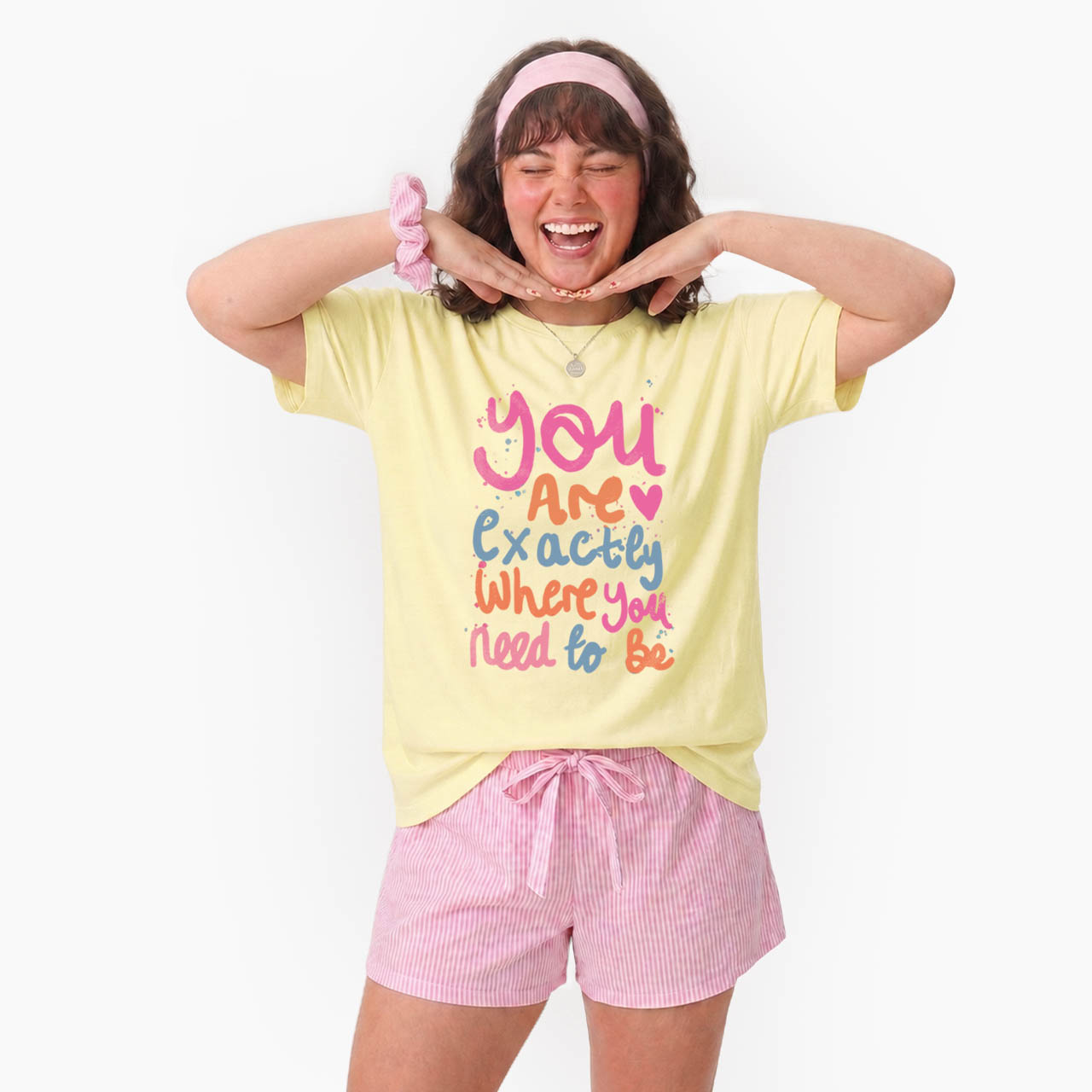You Are Exactly Where You Need To Be T Shirts