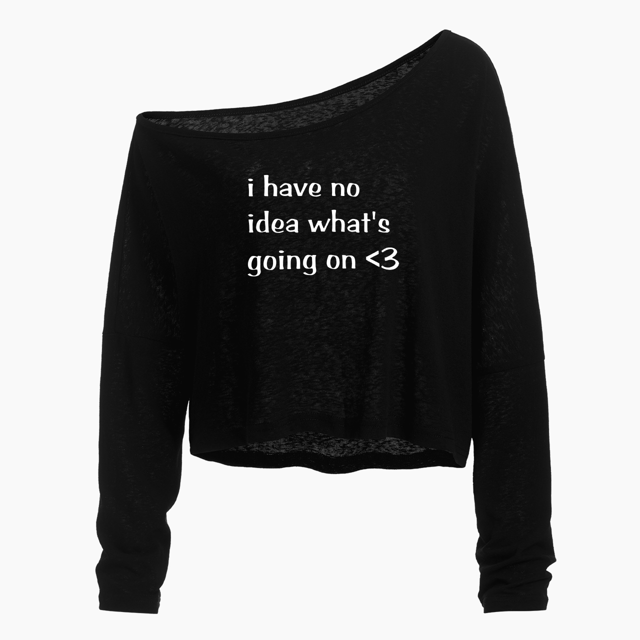 I Have No Idea What's Going On Off Shoulder Long Sleeve Crop Top