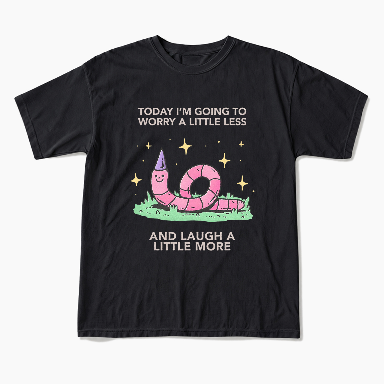 Today I'm Going To Worry A Little Less T Shirts