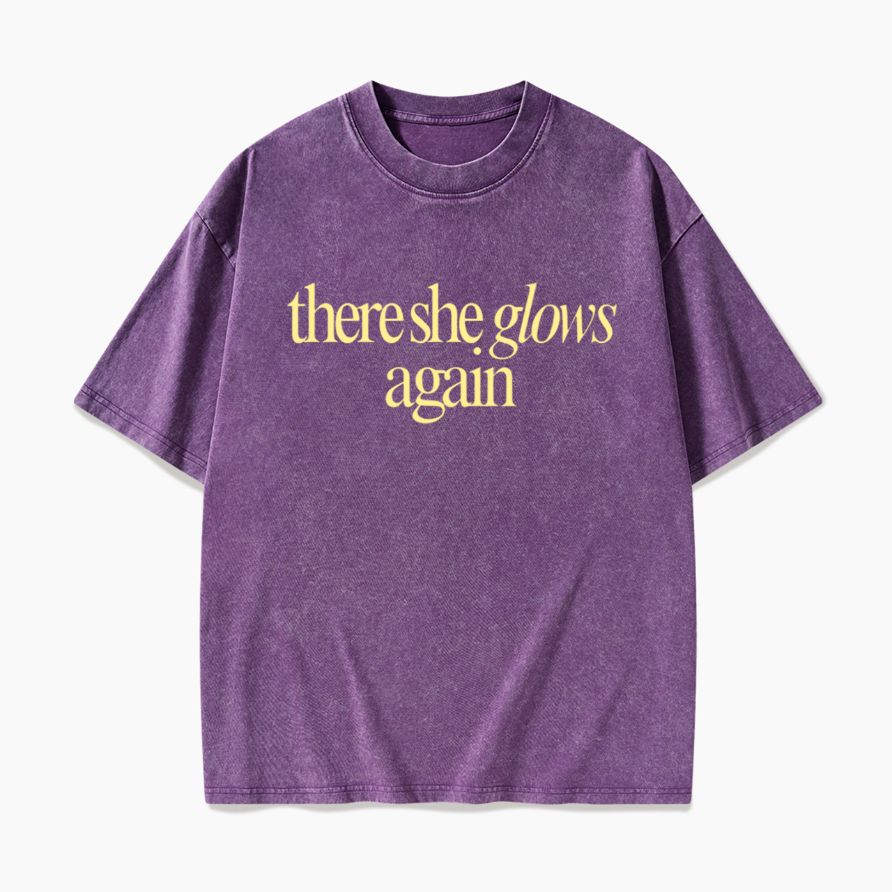 There She Glows Again Washed Tees