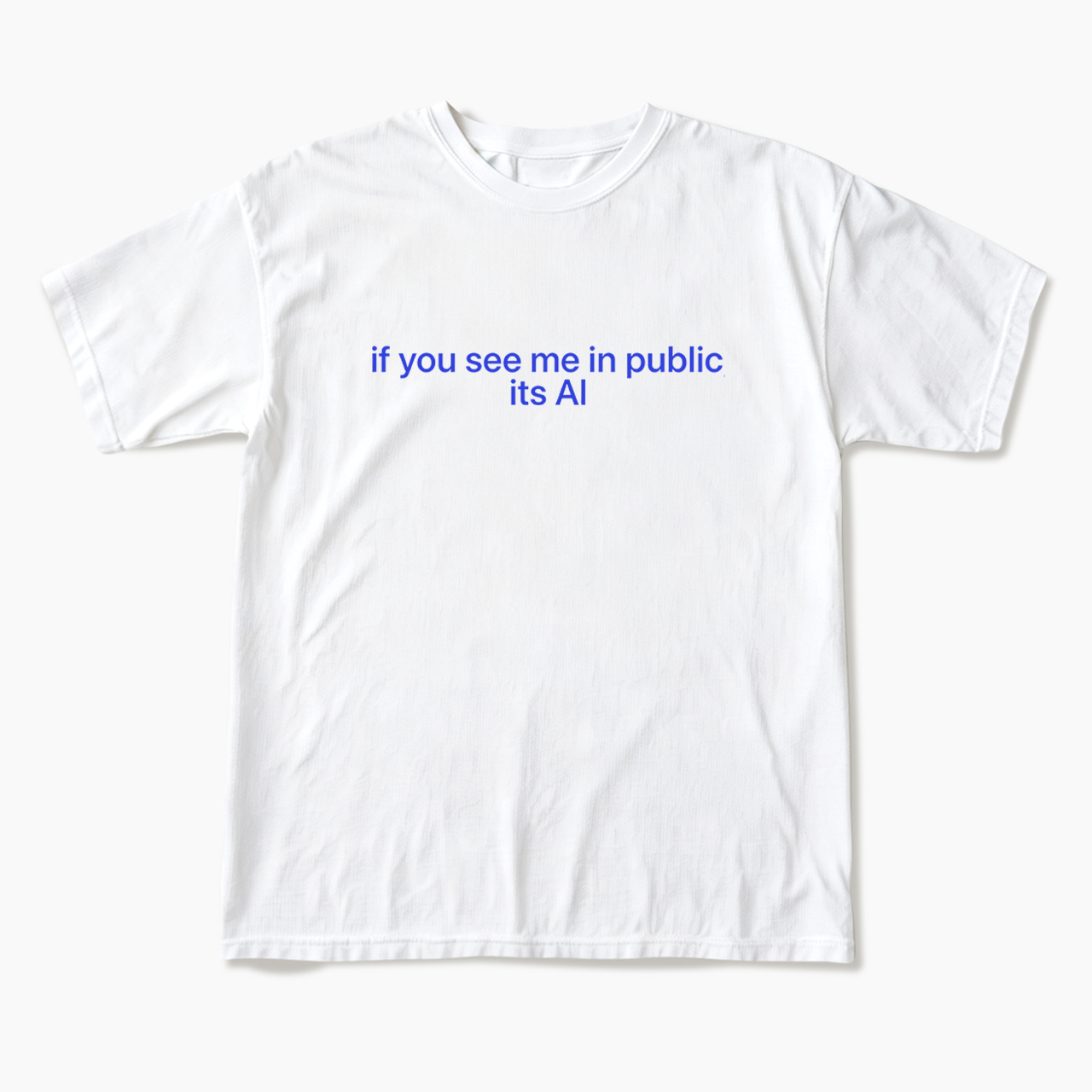 If You See Me In Public Its Al T Shirts