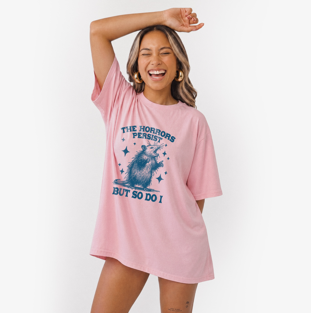 The Horrors Persist But So Do I Opossum T Shirts