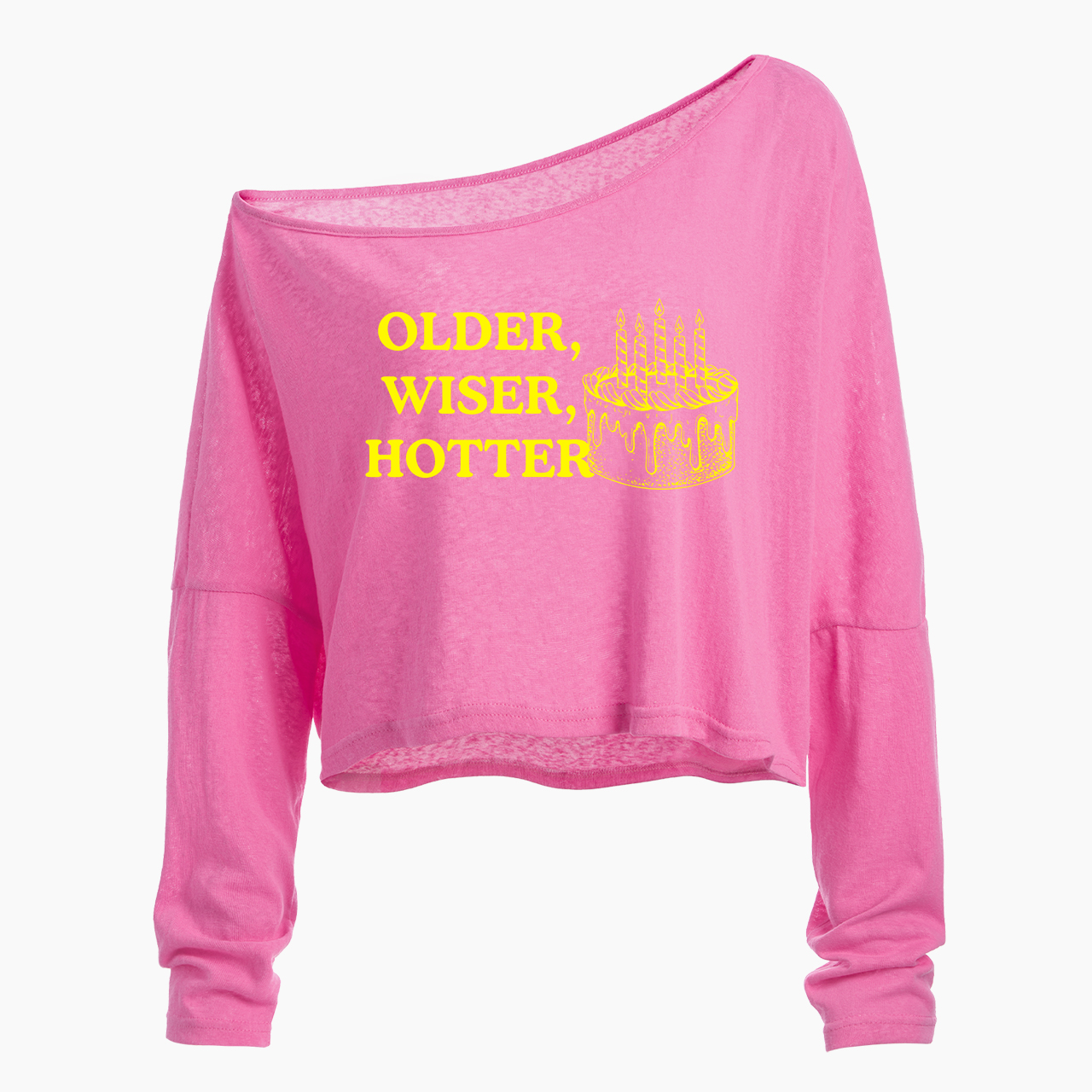 Older Wiser Hotter Birthday Cake Off Shoulder Long Sleeve Crop Top