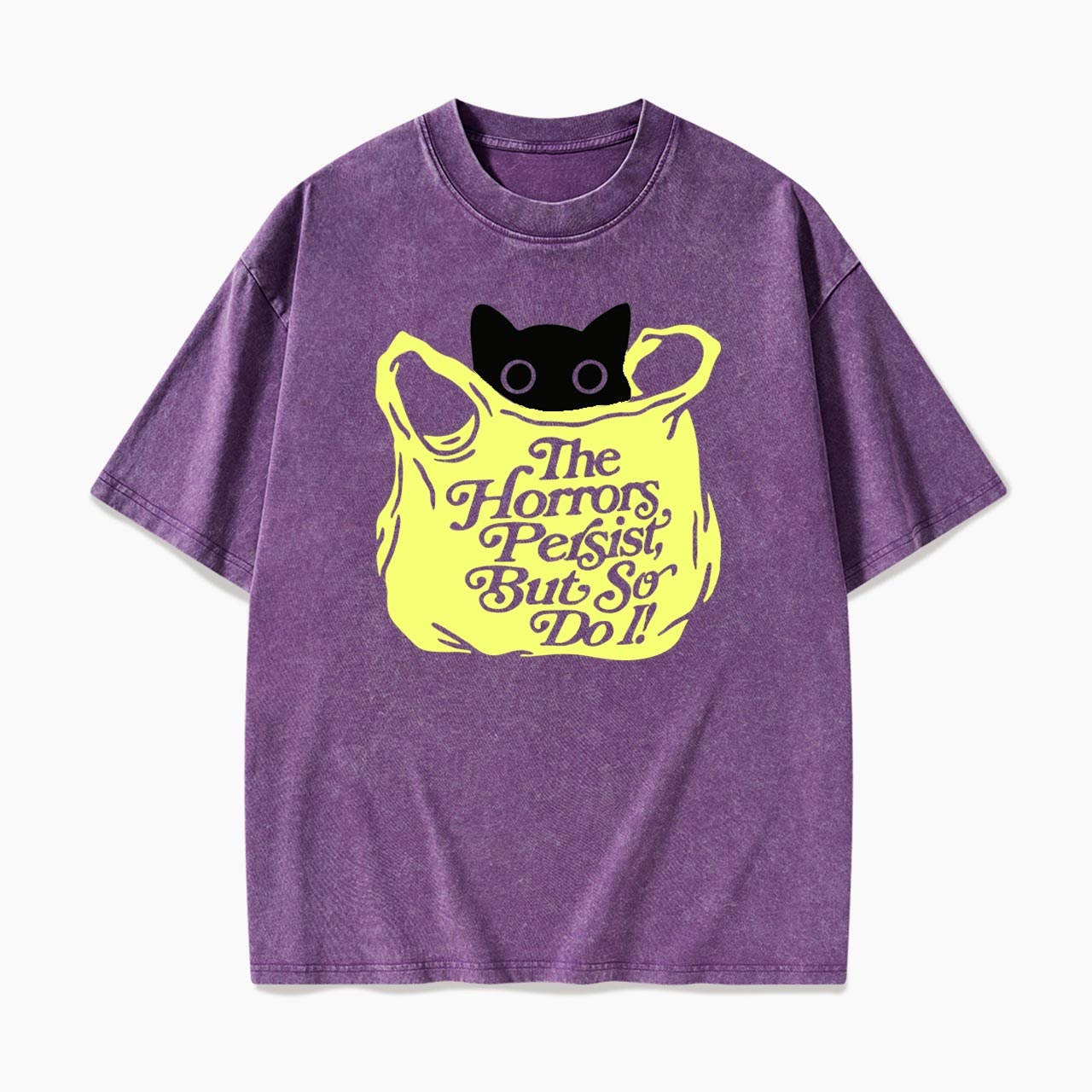 The Horrors Persist But So Do I Washed Tees