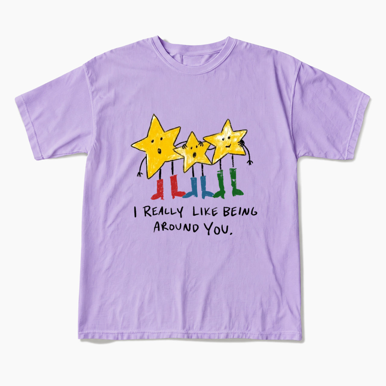 I Really Like Being Around You T Shirts