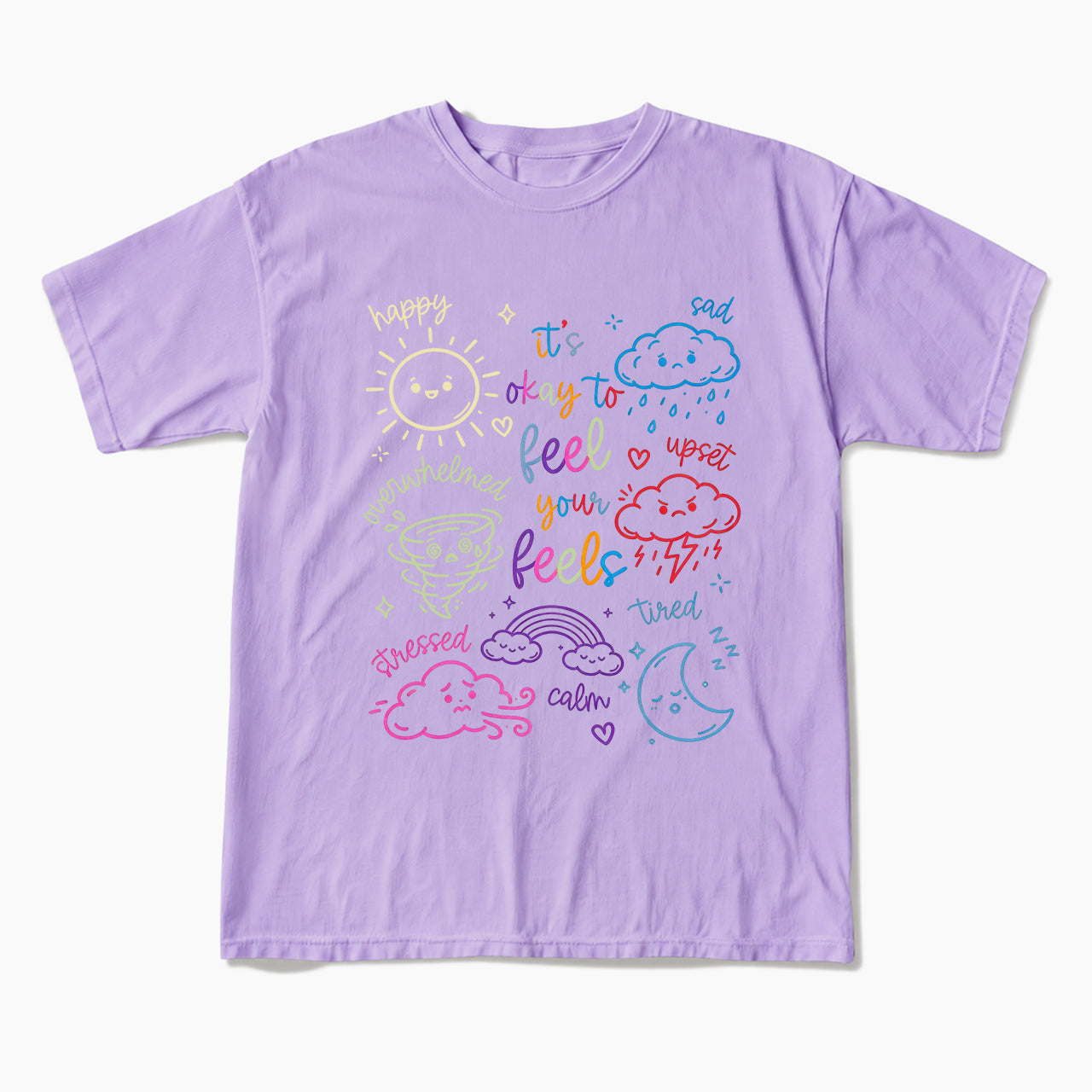 Feel Your Feels T Shirts