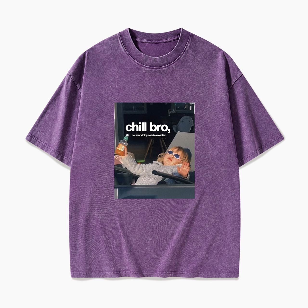 Chill Bro Not Everything Needs a Reaction Washed Tees