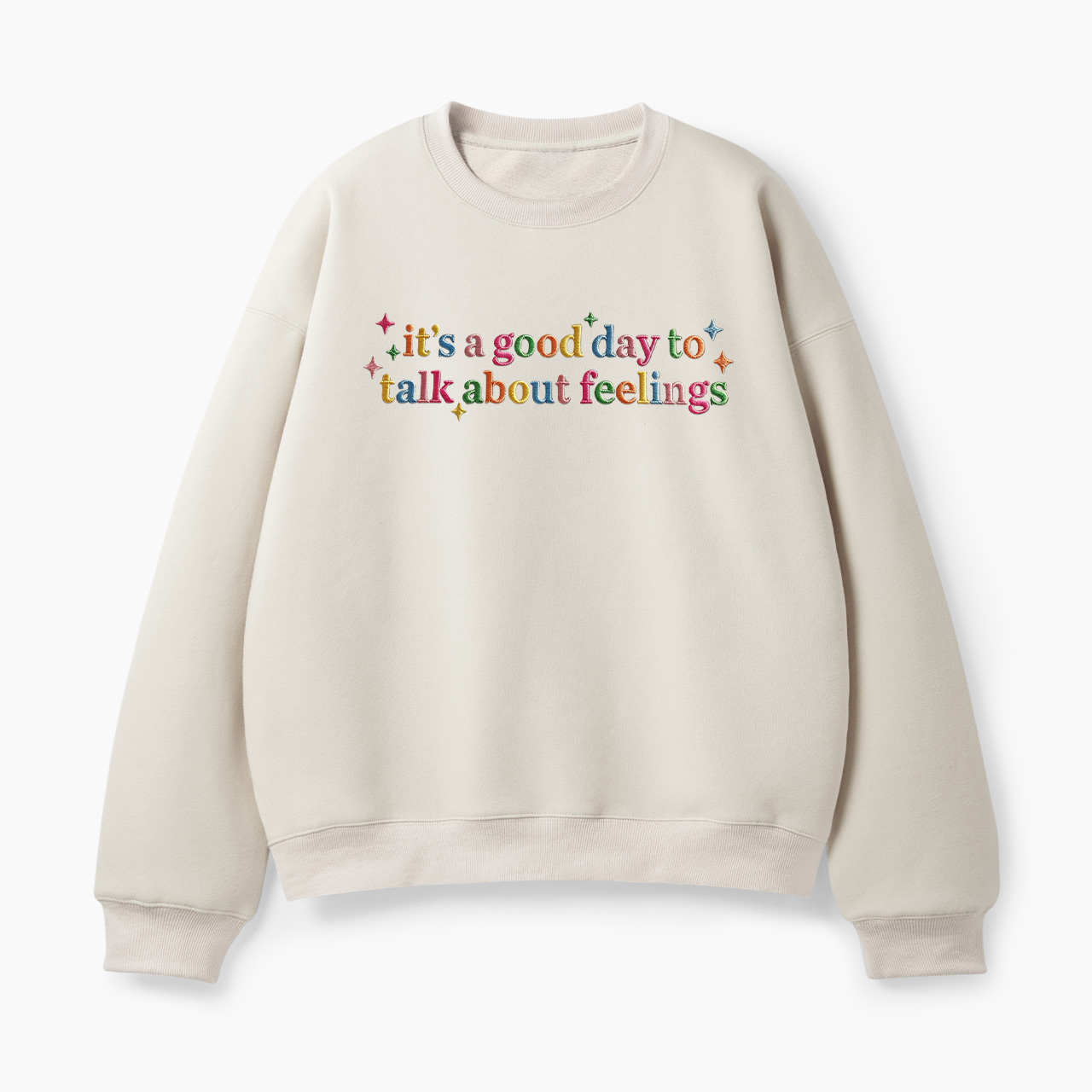 Embroidered It's Good Day To Talk About Feelings Classic Sweatshirt