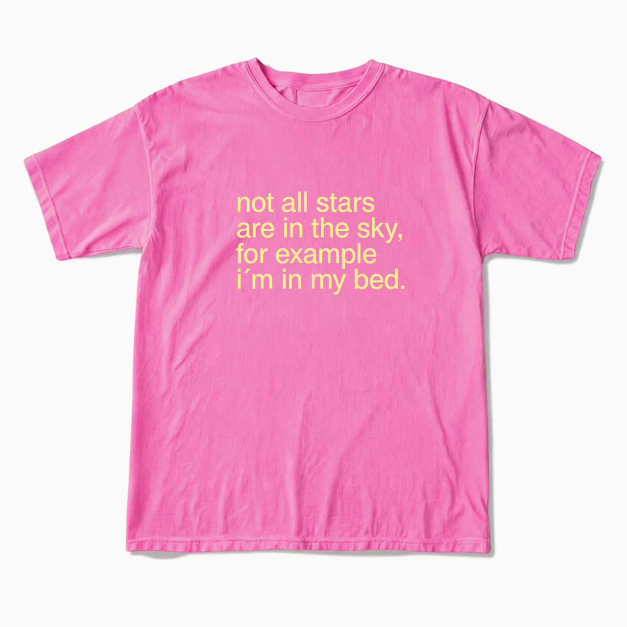For Example I'm In My Bed T Shirts