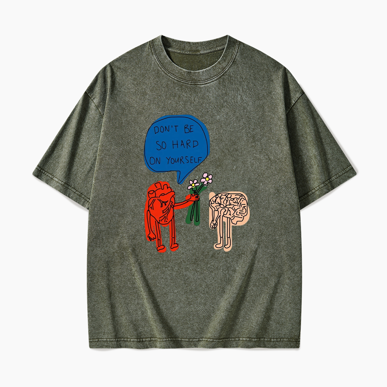 Don't Be So Hard On Yourself Washed Tees