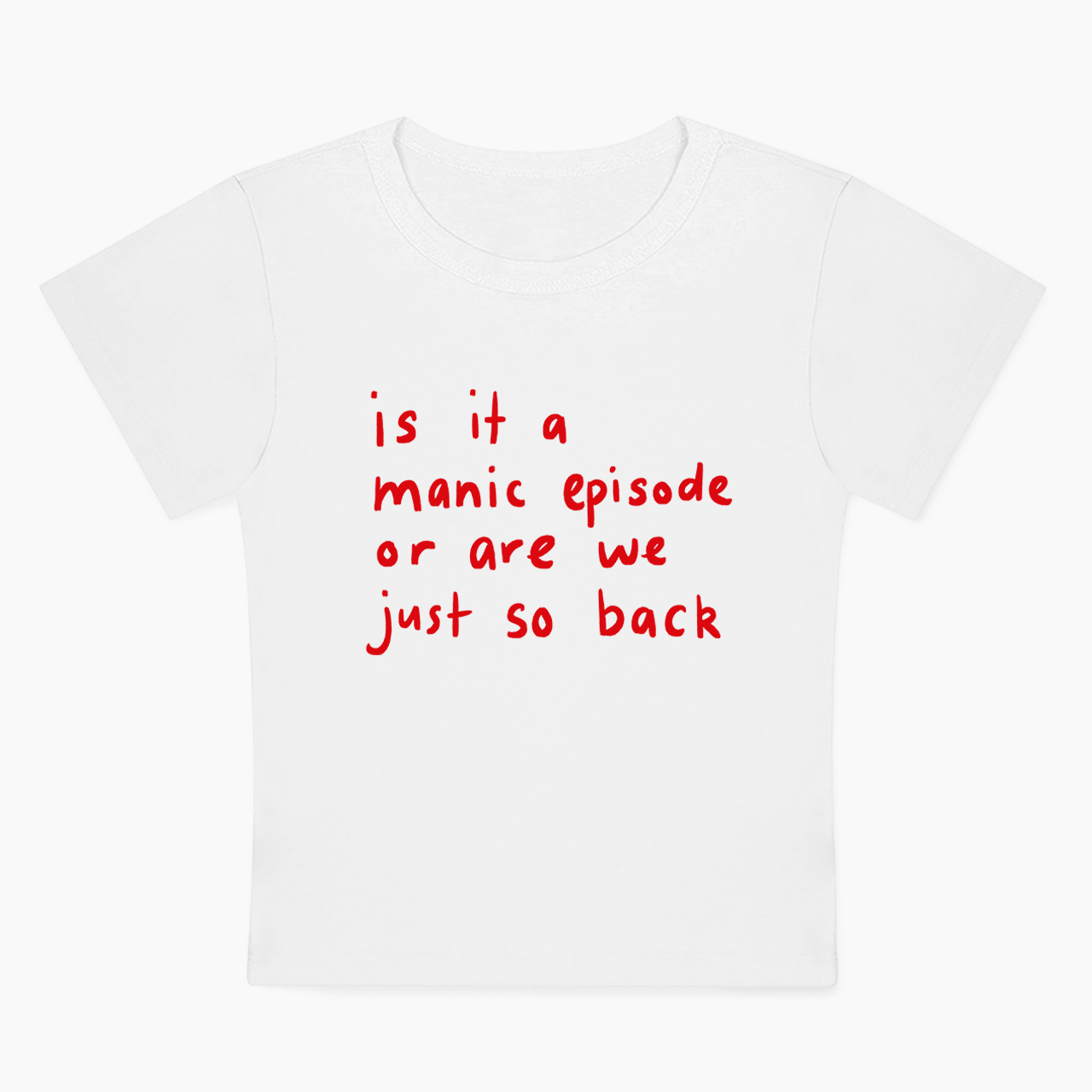 Or Are We Just So Back Baby Tee
