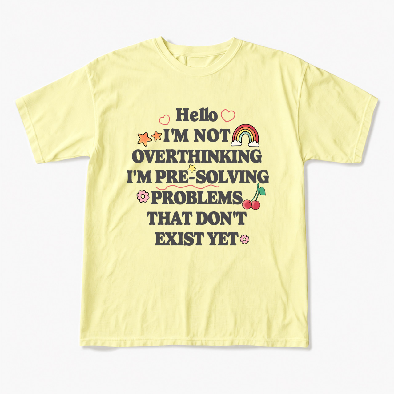 I'm not Overthinking T Shirts