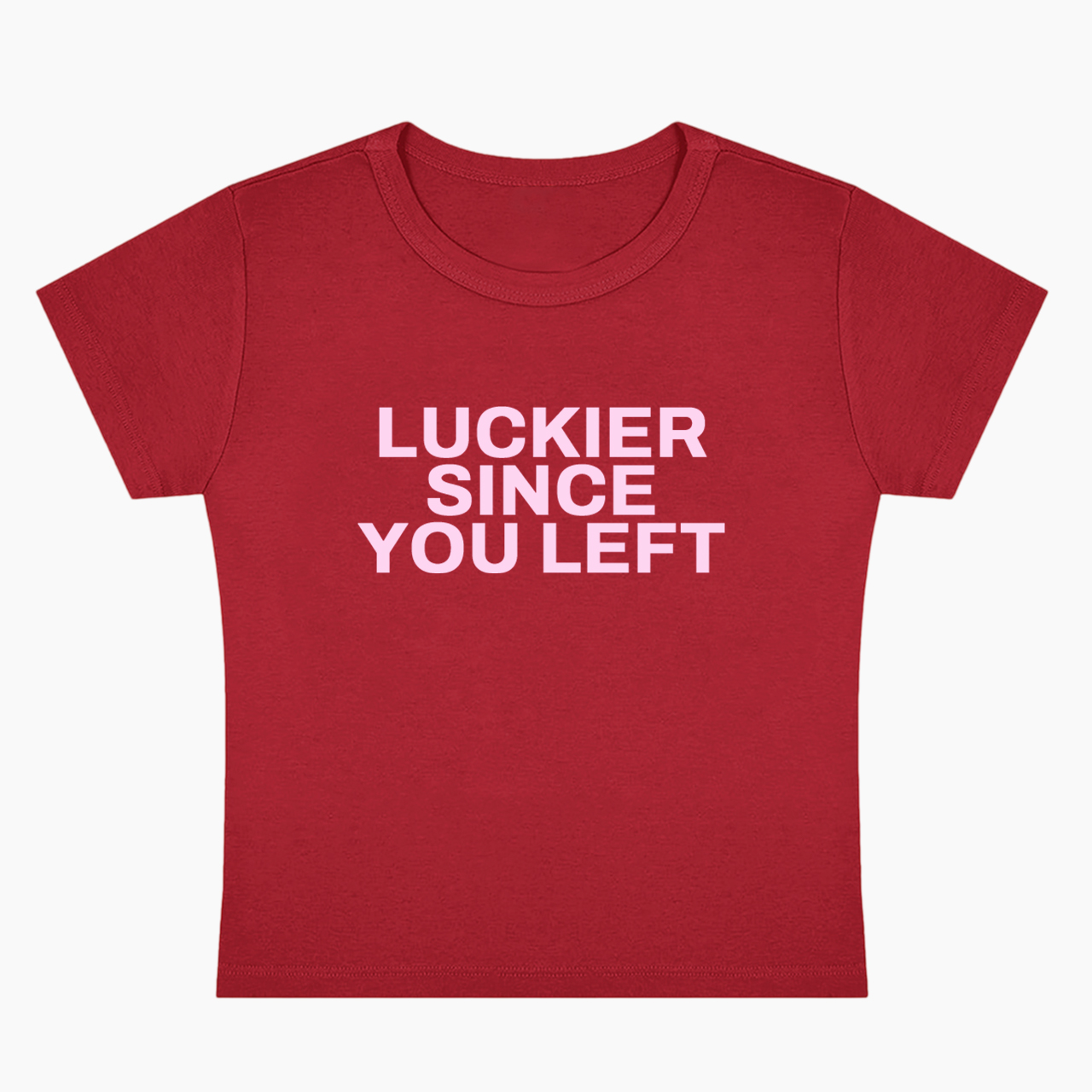 Luckier Since You Left Baby Tee